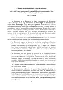 Committee on the Elimination of Racial Discrimination Report of the High Commissioner for Human Rights on Strengthening the United Nations Human Rights Treaty Body System 31 August[removed]The Committee on the Elimination 