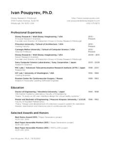 Ivan Poupyrev, Ph.D. Disney Research, Pittsburgh 4720 Forbes Avenue, Suite 110 Pittsburgh, PA 15213, USA  http://www.ivanpoupyrev.com