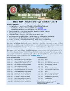 .  EEDay[removed]Activities and Stage Schedule – June 8 Activity – Highlights  Surfing Madonna – Special event Meet the Artist: Mark Patterson Silent Auction: Madonna Park Step ($600 value) BID HERE