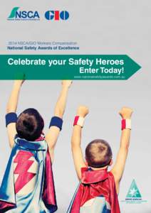 2014 NSCA/GIO Workers Compensation  National Safety Awards of Excellence Celebrate your Safety Heroes