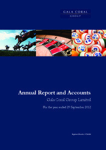 Annual Report and Accounts Gala Coral Group Limited For the year ended 29 September 2012