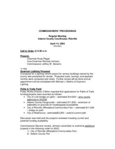 COMMISSIONERS’ PROCEEDINGS Regular Meeting Adams County Courthouse, Ritzville April 14, 2003 (Monday)