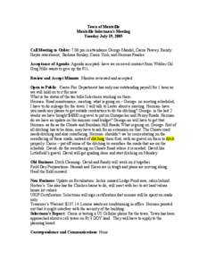 Town of Montville Montville Selectmen’s Meeting Tuesday July 19, 2005 Call Meeting to Order: 7:06 pm in attendance George Mandel, Carrie Peavey, Randy Hayes was absent, .Barbara Boulay, Karen York, and Herman Peaslee. 