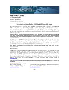 PRESS RELEASE For immediate distribution SOURCE: DIAGNOS inc. VENTURE TSX TICKER: ADK  Noront’s target identified for KWG by 2005 DIAGNOS’ study