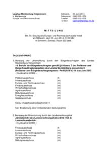 Landtag Mecklenburg-Vorpommern 6. Wahlperiode Europa- und Rechtsausschuss Schwerin, Sekretariat: