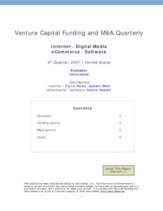 Venture Capital Funding and M&A Quarterly Internet • Digital Media eCommerce • Software 4th Quarter, 2007 – United States Publisher VentureDeal