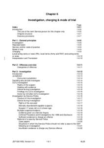 Chapter 6 Investigation, charging & mode of trial Index Introduction The use of the term Service person for this chapter only Chapter structure