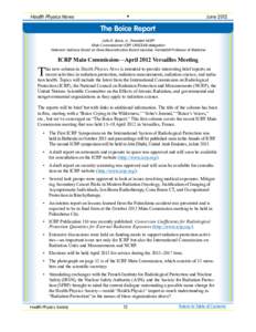 Physics / International Commission on Radiological Protection / Radiation protection / Ionizing radiation / National Council on Radiation Protection and Measurements / Radiation dose reconstruction / Health physics / United Nations Scientific Committee on the Effects of Atomic Radiation / Linear no-threshold model / Medicine / Radiobiology / Health