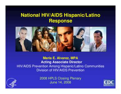 National HIV/AIDS Hispanic/Latino Response