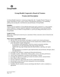 Group Health Cooperative Board of Trustees Trustee Job Description As Group Health Cooperative’s elected governing body, the 11-member Board of Trustees is legally responsible by statute, and its Articles of Incorporat