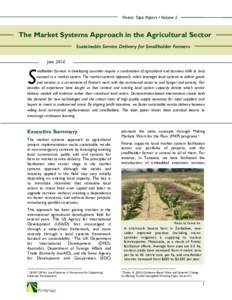 Fintrac Topic Papers • Volume 2  The Market Systems Approach in the Agricultural Sector Sustainable Service Delivery for Smallholder Farmers June 2014