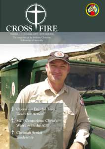 CROSS FIRE Number 12 | Christmas 2005 | ISSN[removed]The magazine of the Military Christian Fellowship of Australia