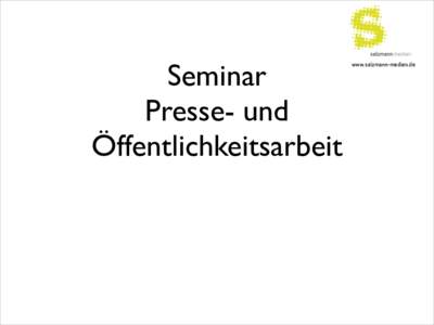 Seminar Presse- und Öffentlichkeitsarbeit www.salzmann-medien.de