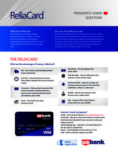 ReliaCard  ® FREQUENTLY ASKED QUESTIONS