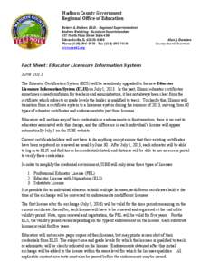 Madison County Government Regional Office of Education Robert A. Daiber, Ed.D. - Regional Superintendent Andrew Reinking - Assistant Superintendent 157 North Main Street Suite 438 Edwardsville, IL[removed]