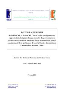 Fédération internationale de l’Action des chrétiens pour l’abolition de la torture FIACAT -------------------------Action des Chrétiens pour l’Abolition de la Torture de Cote d’Ivoire ACAT CI  RAPPORT ALTERNA