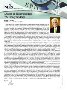 AS WE SEE IT Lessons on Fellowship from The Lord of the Rings by Russ Bodoff NHIA President & Chief Executive Officer