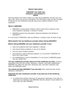 Patient Information HARVONI® (har-VOE-nee) (ledipasvir and sofosbuvir) tablets Read this Patient Information before you start taking HARVONI and each time you get a refill. There may be new information. This information