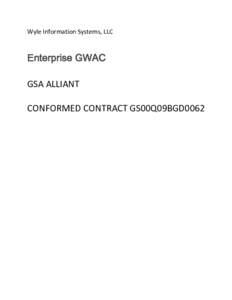 Wyle Information Systems, LLC  Enterprise GWAC GSA ALLIANT CONFORMED CONTRACT GS00Q09BGD0062