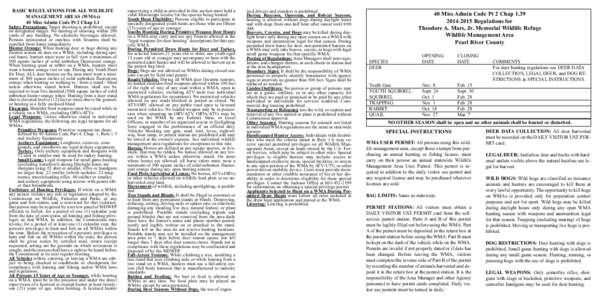 BASIC REGULATIONS FOR ALL WILDLIFE MANAGEMENT AREAS (WMAs) 40 Miss Admin Code Pt 2 Chap 1.1 Safety Precautions: Target shooting is prohibited, except on designated ranges. No hunting or shooting within 200