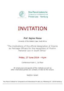 INVITATION Prof. Najma Moosa University of the Western Cape, South Africa 