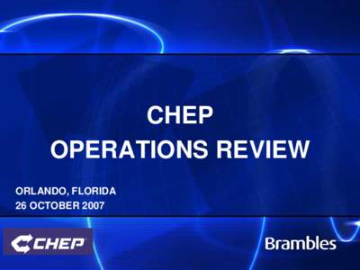CHEP OPERATIONS REVIEW ORLANDO, FLORIDA 26 OCTOBER 2007  INFORMATION SYSTEMS