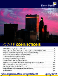 L O O S E CONNECTIONS EDNF 2013 Learning Conference Information..................................................................................... 2 Welcome from New Chair of the Professional Advisory Network Heidi A C