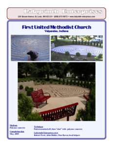 128 Slocum Avenue, St. Louis, MO 63119 • ( • www.labyrinth-enterprises.com  First United Methodist Church Valparaiso, Indiana  Medium