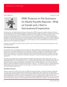 News Bulletin  February 21, 2013 FDIC Proposes to Nix Insurance for Dually Payable Deposits—With