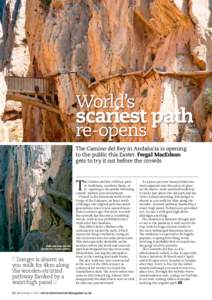 World’s  scariest path re-opens  The Camino del Rey in Andalucia is opening