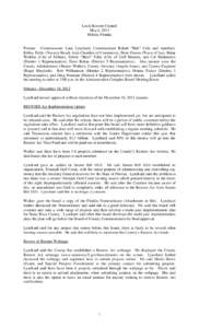 Local Restore Council May 6, 2013 Milton, Florida Present: Commissioner Lane Lynchard, Commissioner Robert “Bob” Cole and members: Kelley Fuller (Navarre Beach Area Chamber of Commerce), Shon Owens (Town of Jay), Bri