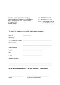 Industrie- und Handelskammer Limburg Geschäftsbereich Finanzen und Organisation Frau Janine Zellner / Frau Cornelia Müller WalderdorffstrLimburg