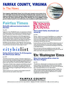 FAIRFAX COUNTY, VIRGINIA In The News Time magazine called Fairfax County “one of the great economic success stories of our time.” The Fairfax County Economic Development Authority helps companies locate and expand by