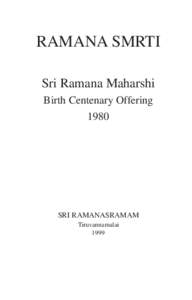 RAMANA SMRTI Sri Ramana Maharshi Birth Centenary OfferingSRI RAMANASRAMAM