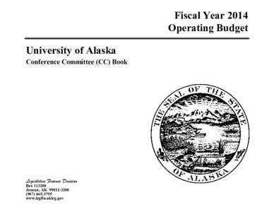 Fiscal Year 2014 Operating Budget University of Alaska Conference Committee (CC) Book  Legislative Finance Division
