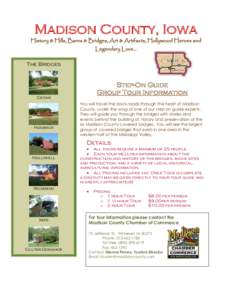 Madison County, Iowa History & Hills, Barns & Bridges, Art & Artifacts, Hollywood Heroes and Legendary Love… The Bridges  Step-On Guide