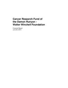 Cancer Research Fund of the Damon Runyon Walter Winchell Foundation Financial Report June 30, 2014  Contents