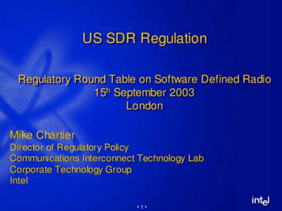 US SDR Regulation Regulatory Regulatory Round Round Table Table on on Software