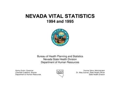 1994 and[removed]Bureau of Health Planning and Statistics Nevada State Health Division Department of Human Resources Kenny Guinn, Governor