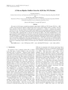 PASJ: Publ. Astron. Soc. Japan 59, 799–809, 2007 August 25 c[removed]Astronomical Society of Japan.  A Pole-on Bipolar Outflow from the AGB Star WX Piscium Noritomo I NOMATA