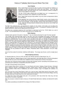 History of Tyldesley Swimming and Water Polo Club How It Started Photo: Tyldesley Historical Society  When Caleb Wright conceived the idea of a public swimming baths for Tyldesley, he