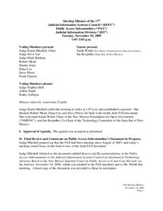 Meeting Minutes of the 17th Judicial Information Systems Council (“JIFFY”) Public Access Subcommittee (“PAS”) Judicial Information Division (“JID”) Tuesday, November 10, 2009 1:07-3:03 p.m.