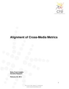 Alignment of Cross-Media Metrics  Betsy Frank Insights Horowitz Research February 26, 2015