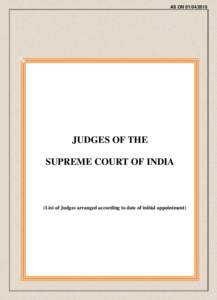 AS ONJUDGES OF THE SUPREME COURT OF INDIA  (List of Judges arranged according to date of initial appointment)