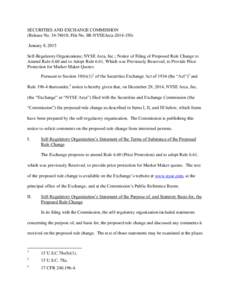 SECURITIES AND EXCHANGE COMMISSION (Release No[removed]; File No. SR-NYSEArca[removed]January 8, 2015 Self-Regulatory Organizations; NYSE Arca, Inc.; Notice of Filing of Proposed Rule Change to Amend Rule 6.60 and to 