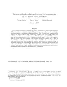 The geography of conflicts and regional trade agreements Si Vis Pacem Para Mercatum ∗ Philippe Martin† Thierry Mayer‡