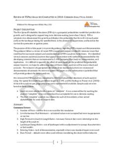 REVIEW OF FSPRO ANALYSES COMPLETED IN 2010: COMMON ANALYTICAL ISSUES Wildland Fire Management RD&A, May 2011 PROJECT DESCRIPTION The Fire Spread Probability Simulator (FSPro) is a geospatial probabilistic model that pred