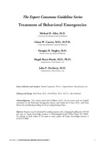 The Expert Consensus Guideline Series  Treatment of Behavioral Emergencies Michael H. Allen, M.D. University of Colorado School of Medicine