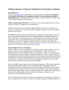 Pending Legislation to Change the Administration of Peremptory Challenges BACKGROUND On May 12, S-1981/A[removed]Adler/Roberts ), which provides that the New Jersey Supreme Court shall have the authority to establish the n