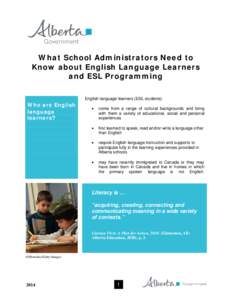 English as a Second Language (ESL) students are those students who first learned to speak, read and/or write a language other than English and whose level of English language proficiency precludes them from full particip